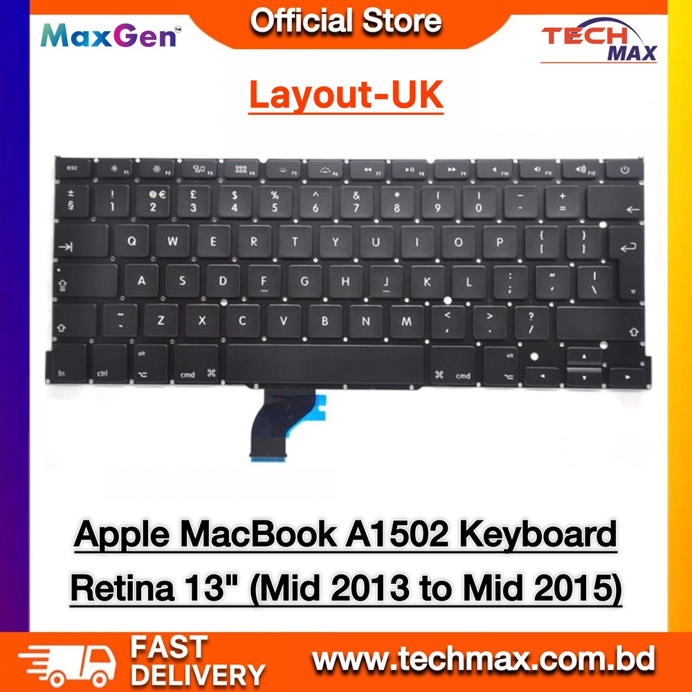 Apple MacBook Pro A1502 (UK Layout) (Late 2013-Early 2015) Keyboard Retina 13-Inch Part Numbers ME864 ME865 ME866 MacBook Keyboard 1 MacBook Pro Retina 13 inch A1502 UK layout keyboard